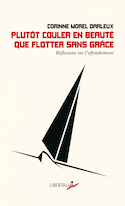 Plutôt couler en beauté que flotter sans grâce
